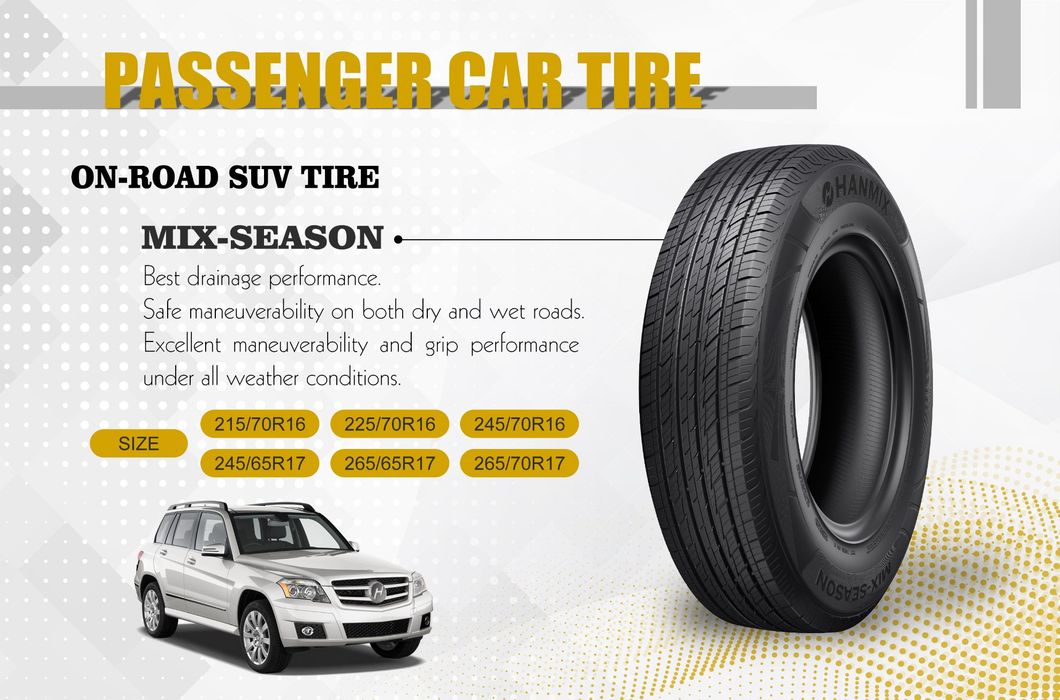 Hanmix SUV Mix-Season PCR UHP/Van/SUV/4X4/at/Mt/Ht/Rt All Season Summer Passenger Car PCR Tyres 245/65r17 245/70r16